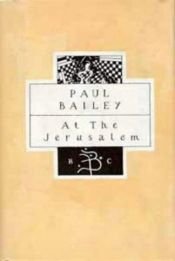 book cover of At the Jerusalem by Paul Bailey