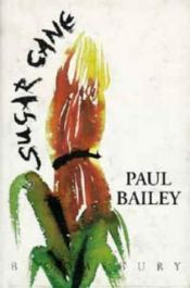 book cover of Sugar cane by Paul Bailey