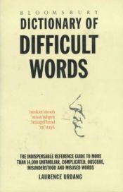 book cover of Bloomsbury Dictionary of Difficult Words (Bloomsbury reference) by Laurence Urdang