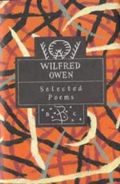 book cover of Wilfred Owen: Selected Poems (Bloomsbury Poetry Classics) by Wilfred Owen