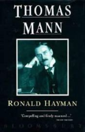 book cover of Thomas Mann by Ronald Hayman