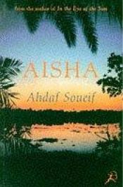book cover of Aischa. Liebesgeschichten aus Ägypten. by Ahdaf Soueif