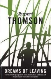 book cover of Dreams of Leaving by Rupert Thomson