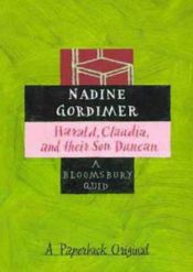 book cover of Harald, Claudia, and their son Duncan by Nadine Gordimerová