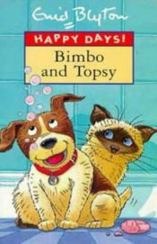 book cover of Bimbo and Topsy by Енід Мері Блайтон