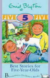 book cover of Best Stories for Five-Year-Olds (Enid Blyton's Best Stories) by Энид Мэри Блайтон
