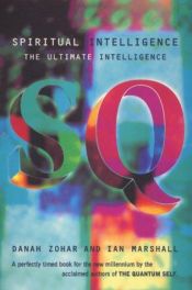 book cover of Spiritual Intelligence: The Ultimate Intelligence (Bloomsbury paperbacks) by Danah Zohar