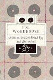 book cover of Jeeves and the Hard-boiled Egg and Other Stories (Bloomsbury Classic) by P.G. Wodehouse