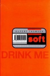 book cover of Soft! by Rupert Thomson