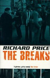 book cover of The Breaks by リチャード・プライス