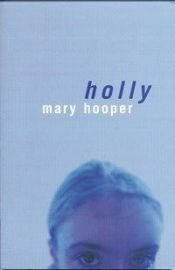 book cover of Holly by Mary Hooper