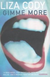 book cover of Gimme More by Liza Cody
