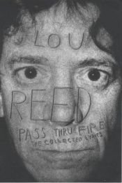 book cover of Pass thru fire by Lou Reed