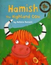 book cover of Hamish the Highland Cow by Natalie Russell