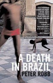 book cover of A death in Brazil by Peter Robb
