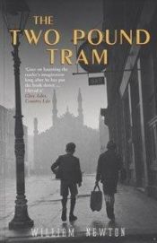 book cover of The Two Pound Tram by William Newton