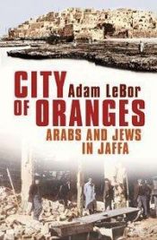 book cover of City of Oranges by Adam LeBor