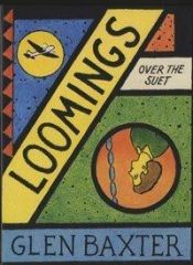 book cover of Loomings over the suet by Glen Baxter