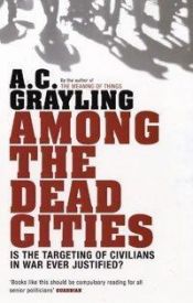 book cover of Among the dead cities by ای. سی. گریلینگ