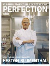 book cover of Further Adventures in Search of Perfection by Heston Blumenthal