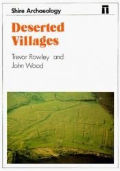 book cover of Deserted Villages (Shire Archaeology) by Trevor Rowley