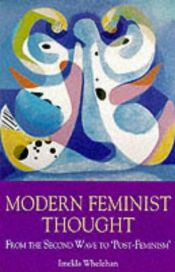 book cover of Modern feminist thought by Imelda Whelehan