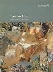 book cover of Love for love : an anthology of love poems by John Burnside