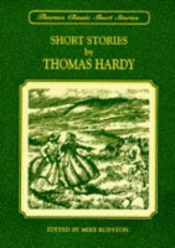 book cover of The Short Stories of Thomas Hardy by Томас Гарді