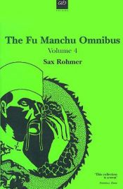 book cover of The Fu Manchu Omnibus Vol 4: The Drums of Fu Manchu by Sax Rohmer