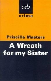 book cover of A Wreath for My Sister (A&B Crime) by Priscilla Masters