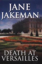 book cover of Death at Versailles by Jane Jakeman