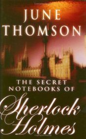 book cover of The Secret Notebooks of Sherlock Holmes Large Print Edition by June Thomson