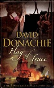 book cover of A Flag of Truce by David Donachie