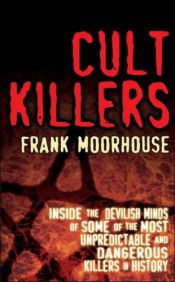 book cover of Cult Killers by Frank Moorhouse