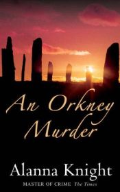 book cover of An Orkney Murder (Rose McQuinn Mysteries) by Alanna Knight