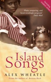 book cover of Island Songs by Alex Wheatle