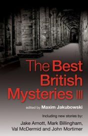 book cover of Best British Mysteries 3 (2006) by Maxim Jakubowski