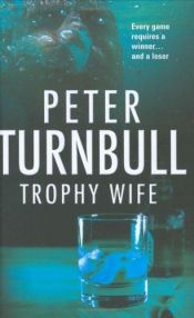 book cover of Trophy Wife by Peter Turnbull