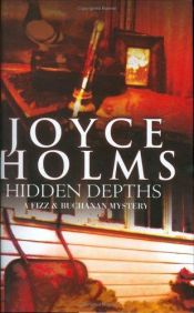 book cover of Hidden Depths (Fizz & Buchanan Mystery) by Joyce Holms