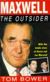 book cover of Maxwell: The Outsider by Tom Bower