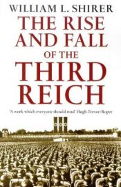 book cover of The Rise and Fall of the Third Reich by William L. Shirer