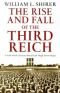 The Rise and Fall of the Third Reich a History of Nazi Germany