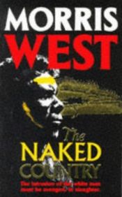 book cover of The naked country by Morris West