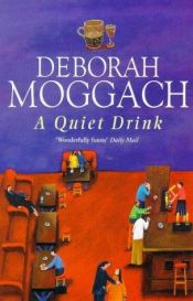 book cover of Quiet Drink by Deborah Moggach