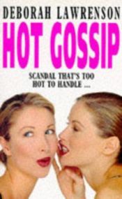 book cover of Hot Gossip by Deborah Lawrenson