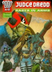 book cover of Judge Dredd: Babes in Arms (2000 AD) by Гарт Эннис