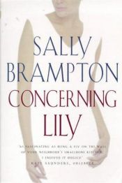 book cover of Concerning Lily by Sally Brampton