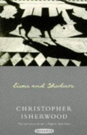 book cover of Lions and shadows by Christophorus Isherwood