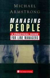 book cover of Managing people : a practical guide for line managers by Michael Armstrong