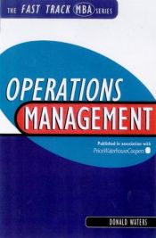 book cover of Operations Management (Fast Track MBA) by Donald Waters